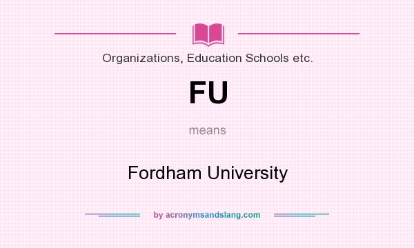 What does FU mean? It stands for Fordham University