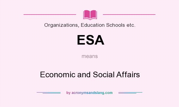 What does ESA mean? It stands for Economic and Social Affairs