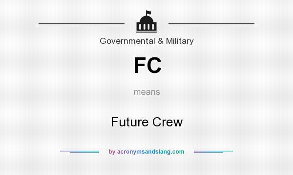 What does FC mean? It stands for Future Crew