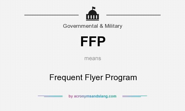 What does FFP mean? It stands for Frequent Flyer Program