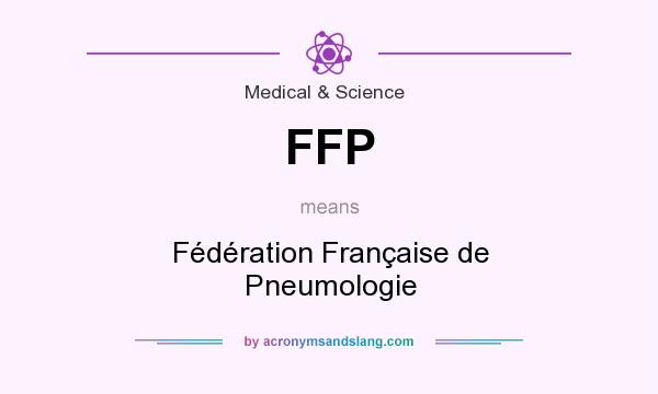 What does FFP mean? It stands for Fédération Française de Pneumologie