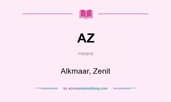 What does AZ mean? It stands for Alkmaar, Zenit