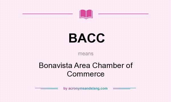 What does BACC mean? It stands for Bonavista Area Chamber of Commerce