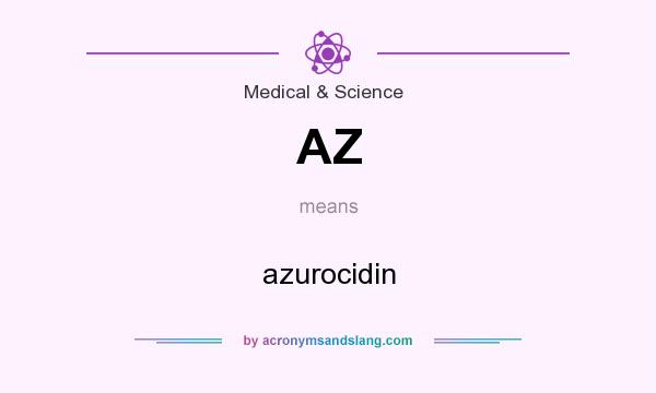 What does AZ mean? It stands for azurocidin