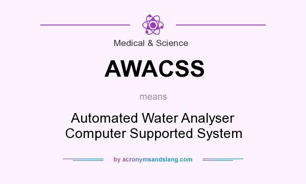 What does AWACSS mean? It stands for Automated Water Analyser Computer Supported System