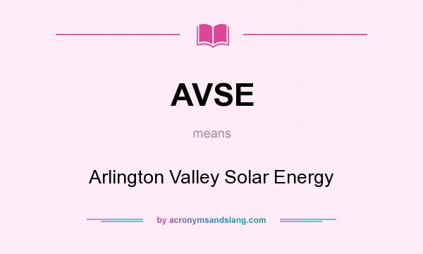 What does AVSE mean? It stands for Arlington Valley Solar Energy