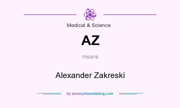 What does AZ mean? It stands for Alexander Zakreski