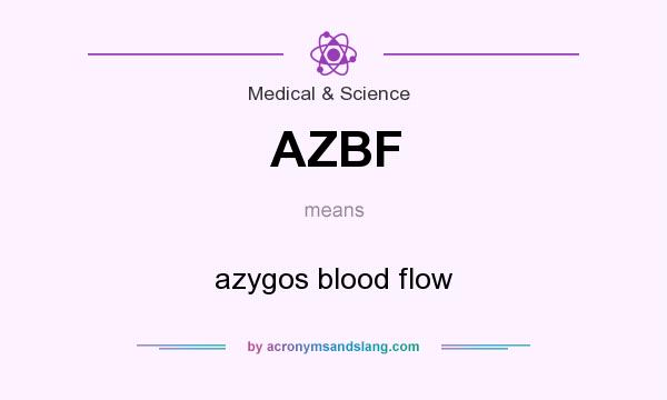 What does AZBF mean? It stands for azygos blood flow