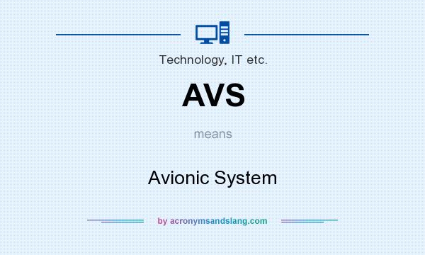 What does AVS mean? It stands for Avionic System