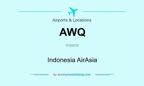 What does AWQ mean? It stands for Indonesia AirAsia