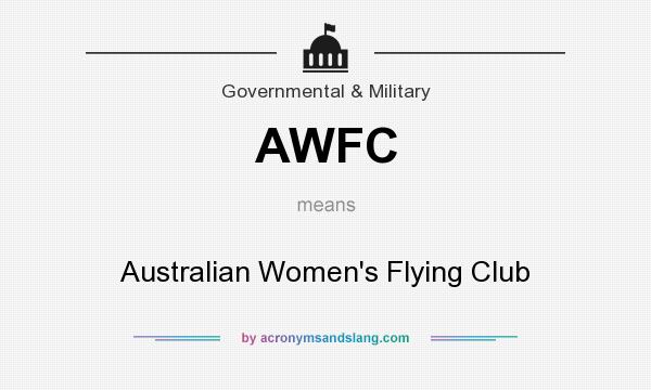 What does AWFC mean? It stands for Australian Women`s Flying Club