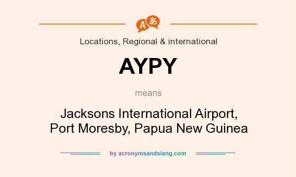 What does AYPY mean? It stands for Jacksons International Airport, Port Moresby, Papua New Guinea
