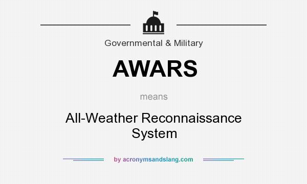 What does AWARS mean? It stands for All-Weather Reconnaissance System