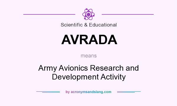 What does AVRADA mean? It stands for Army Avionics Research and Development Activity