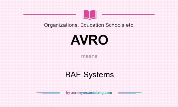 What does AVRO mean? It stands for BAE Systems