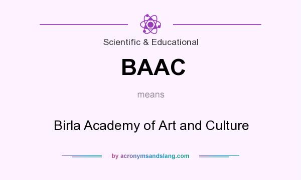 What does BAAC mean? It stands for Birla Academy of Art and Culture