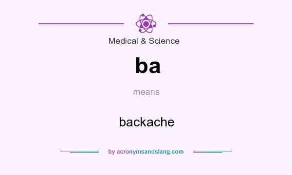 What does ba mean? It stands for backache