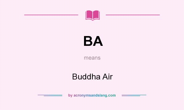 What does BA mean? It stands for Buddha Air