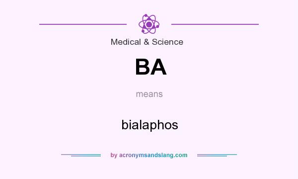 What does BA mean? It stands for bialaphos