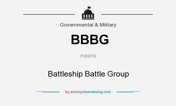 What does BBBG mean? It stands for Battleship Battle Group