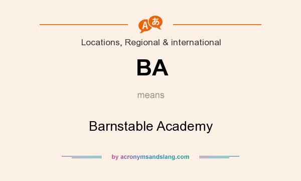 What does BA mean? It stands for Barnstable Academy