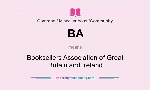 What does BA mean? It stands for Booksellers Association of Great Britain and Ireland