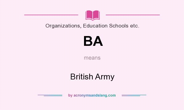 What does BA mean? It stands for British Army