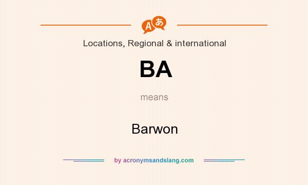 What does BA mean? It stands for Barwon
