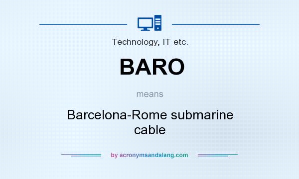 What does BARO mean? It stands for Barcelona-Rome submarine cable