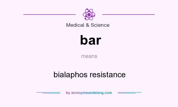 What does bar mean? It stands for bialaphos resistance