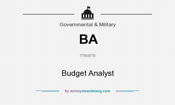 What does BA mean? It stands for Budget Analyst