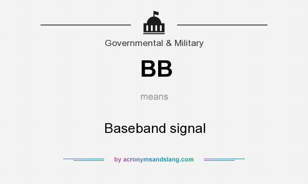 What does BB mean? It stands for Baseband signal