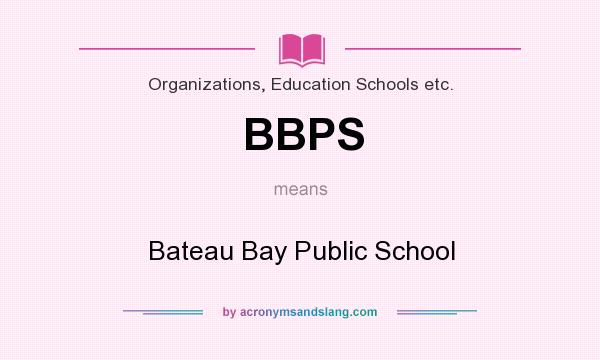 What does BBPS mean? It stands for Bateau Bay Public School