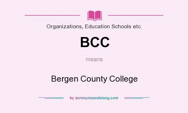 What does BCC mean? It stands for Bergen County College