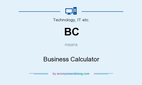 What does BC mean? It stands for Business Calculator