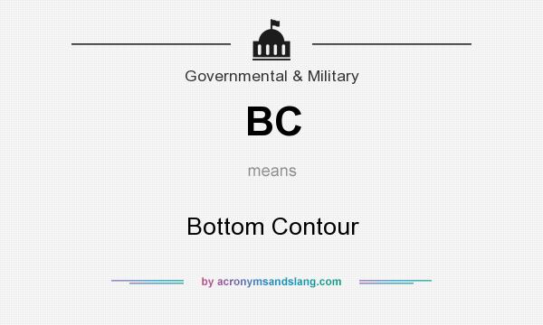 What does BC mean? It stands for Bottom Contour