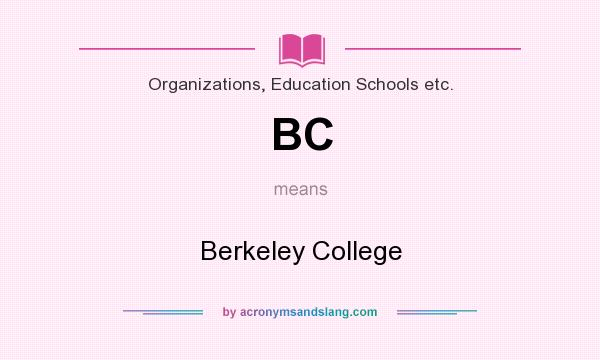 What does BC mean? It stands for Berkeley College