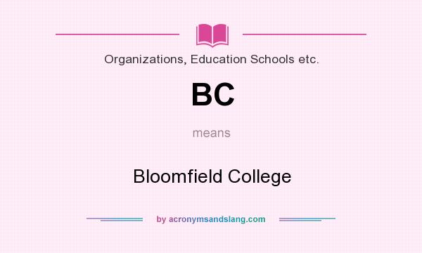 What does BC mean? It stands for Bloomfield College