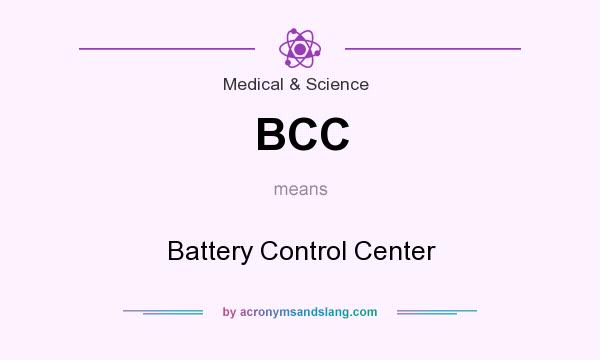 What does BCC mean? It stands for Battery Control Center