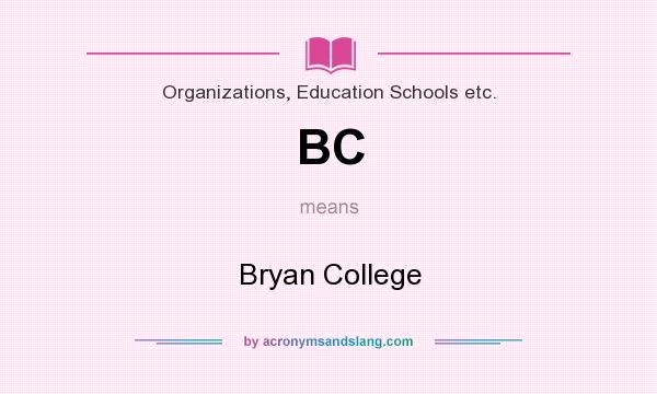 What does BC mean? It stands for Bryan College