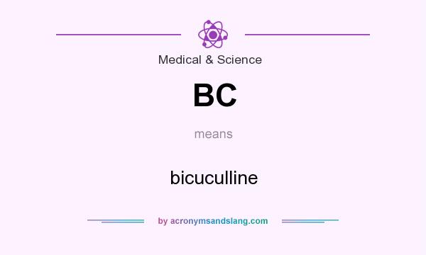 What does BC mean? It stands for bicuculline