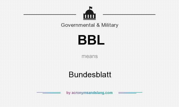What does BBL mean? It stands for Bundesblatt