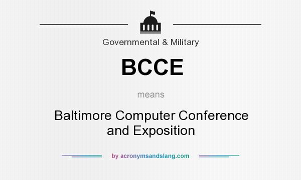 What does BCCE mean? It stands for Baltimore Computer Conference and Exposition