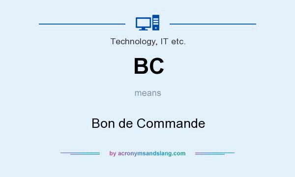 What does BC mean? It stands for Bon de Commande