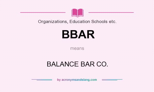 What does BBAR mean? It stands for BALANCE BAR CO.