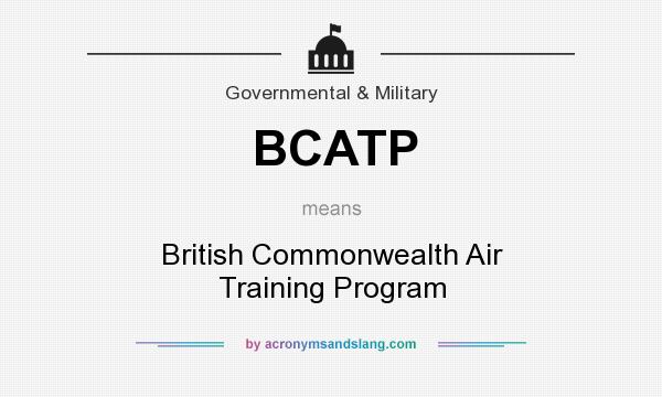 What does BCATP mean? It stands for British Commonwealth Air Training Program