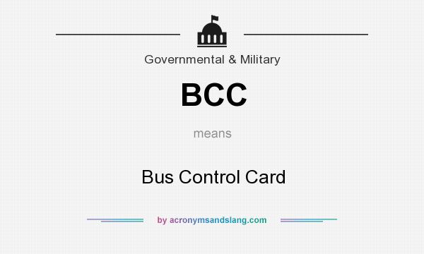 What does BCC mean? It stands for Bus Control Card