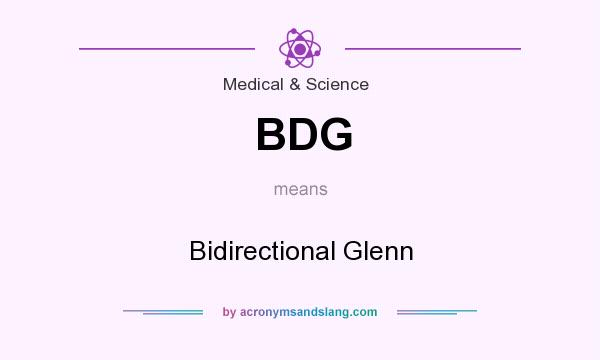What does BDG mean? It stands for Bidirectional Glenn