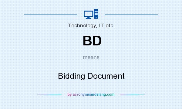 What does BD mean? It stands for Bidding Document