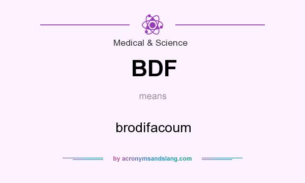 What does BDF mean? It stands for brodifacoum